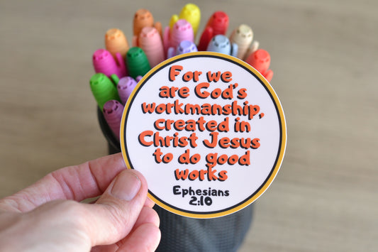 We are God's workmanship - Ephesians