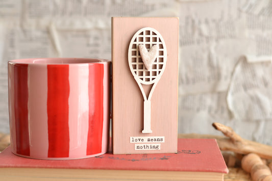 Blush Pink Tennis Valentines Sign - Love Means Nothing