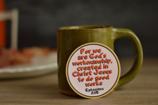 We are God's workmanship - Ephesians