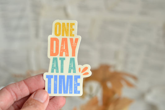 One Day at a Time Sticker