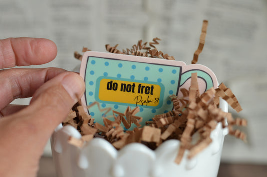 Pink and Aqua Cup Sticker. Do Not Fret Psalm 37