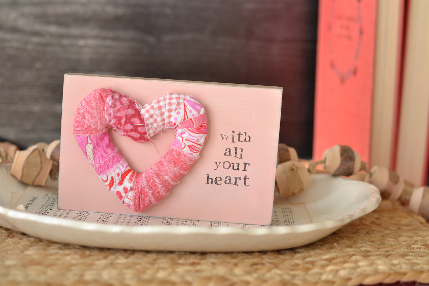 Patchwork Wrapped Heart - with all your heart Sign V16