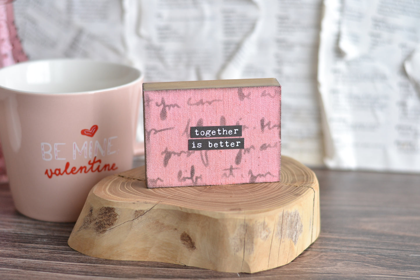 Together is better Pink Sign - Valenttines -V03