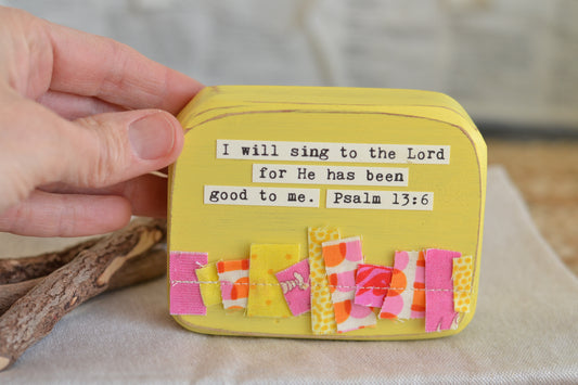 Yellow Sing to the Lord Wood Sign - P13