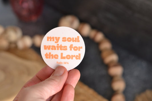 Light Pink Sticker - My Soul Waits for the Lord Circle Sticker